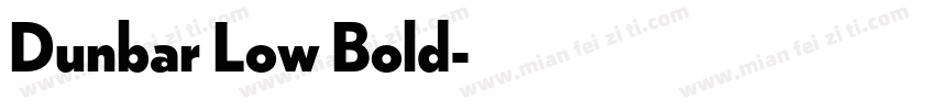 Dunbar Low Bold字体转换